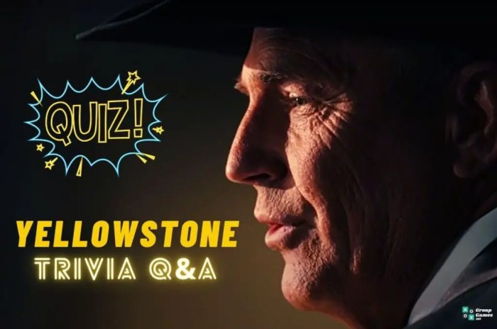 Yellowstone trivia questions and answers